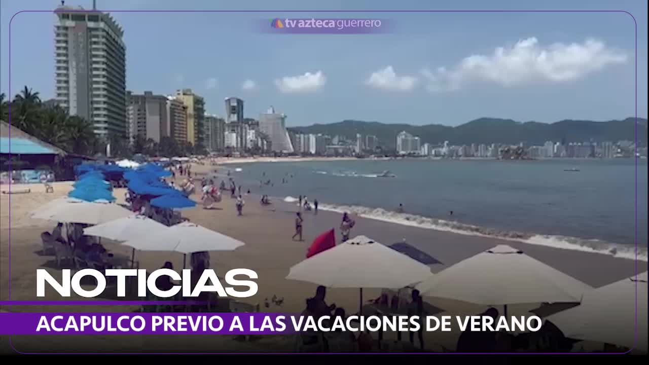 Fin de semana previo a las vacaciones de verano 2025 en Acapulco