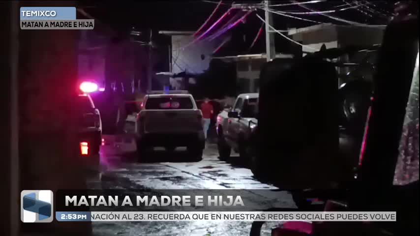 Madre e hija son asesinadas a balazos en su negocio de crepas en Temixco