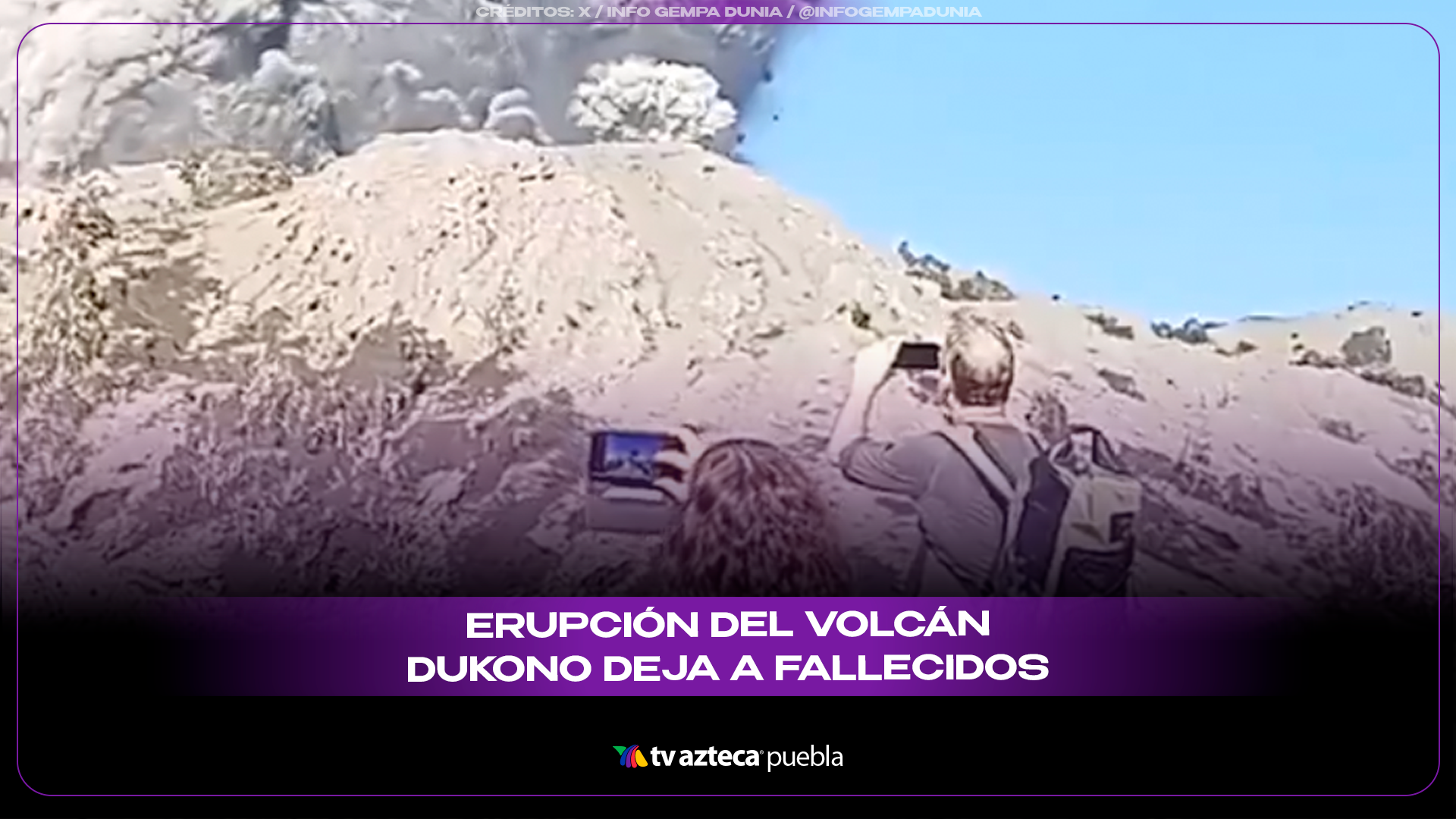 Erupción del Volcán Dukono deja muertos y decenas de desaparecidos en Indonesia