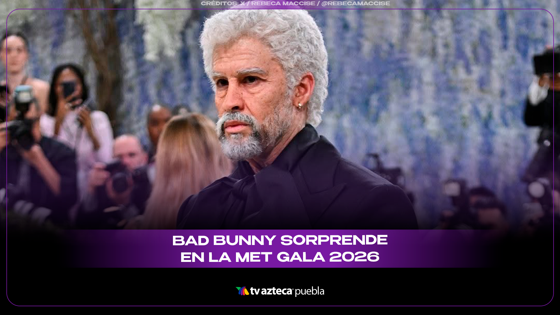 Bad Bunny impacta en la Met Gala 2026 con radical transformación envejecida.