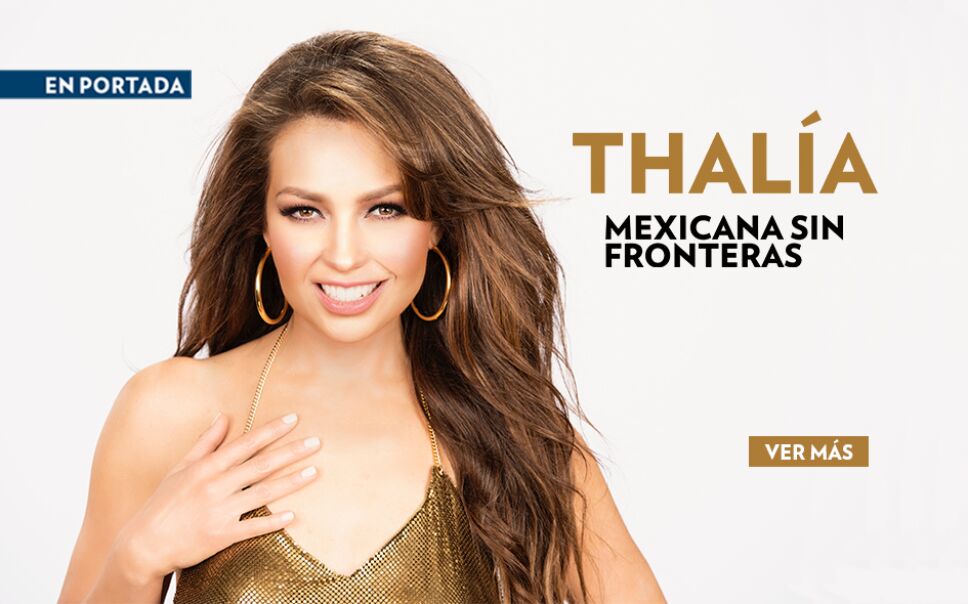 Thalía es la mexicana del momento y por eso es nuestra portada del mes de septiembre