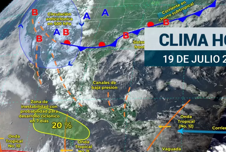 Clima en México HOY 19 de julio 