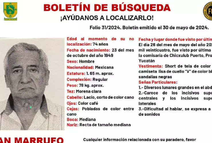 Reportan desaparición de Juan Marrufo de 74 años y activan el boletín de búsqueda en Yucatán