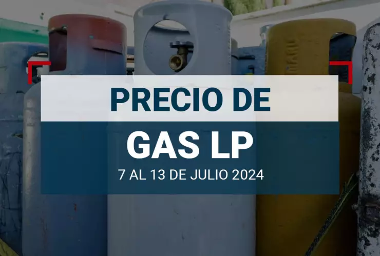 cuánto-cuesta-precio-gas-lp-en-méxico-precio-del-7-al-13-julio-2024