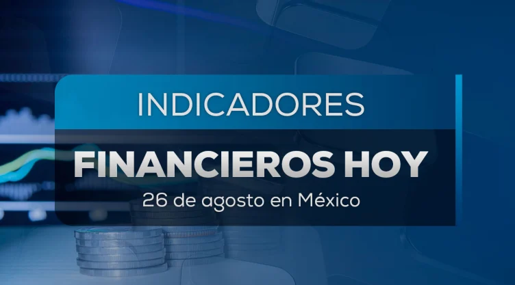 Precio del dólar en México hoy 26 de agosto 2025: Tipo de cambio