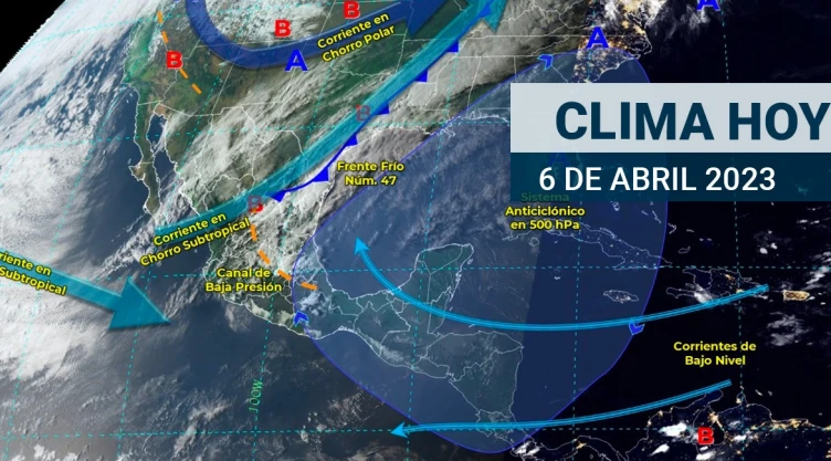 Clima en México 6 de abril