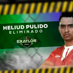 heliud pulido eliminado exatlon mexico.