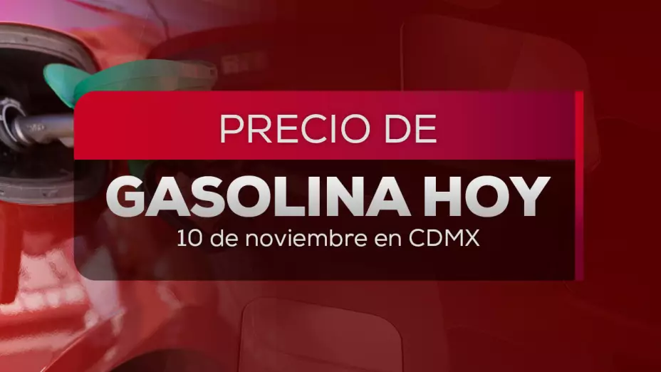 Precio de gasolina en México hoy