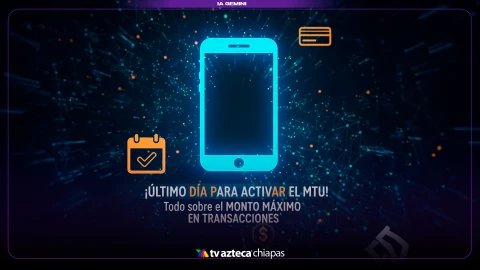 ¡Límite de transferencias en México!  ¿Ya activaste tu MTU? Desde cuándo aplica y qué pasa si no lo activas en tu app bancaria