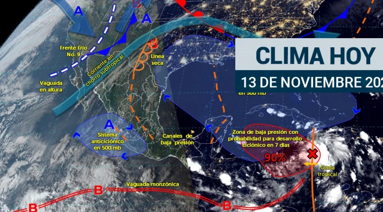 Clima en México 13 de noviembre de 2024