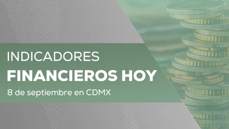 Precio del dólar HOY 8 de septiembre 2026: Tipo de cambio en México en tiempo real