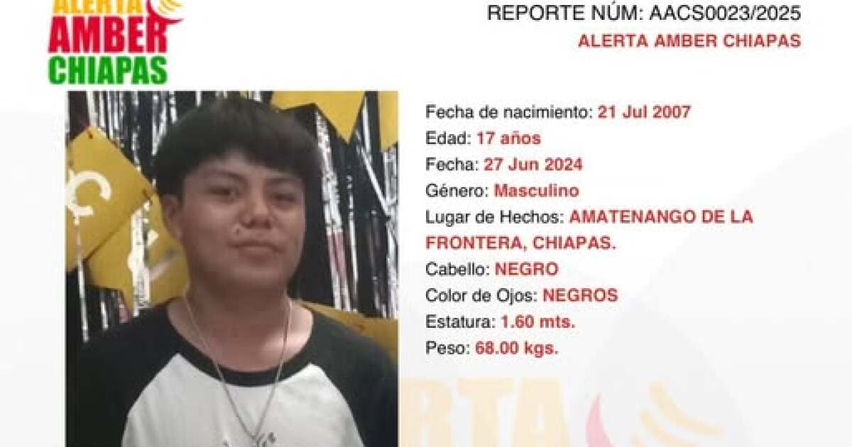ALERTA AMBER Chiapas: Royer Jesús fue visto por última vez en ...