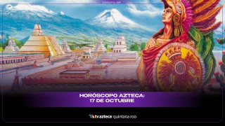 Horóscopos hoy 17 de octubre: Azteca