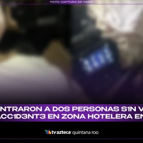 IMÁGENES SENSIBLES | Así encontraron a dos personas sin vida tras brutal accidente en Zona Hotelera en Cancún