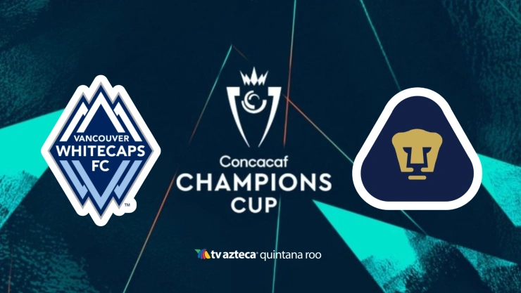 Whitecaps vs Pumas HOY: Dónde y a qué hora ver el partido de IDA de la Cuartos de Final de la Copa de Campeones Concacaf