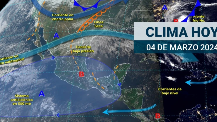 Clima en México hoy 4 de marzo de 2024