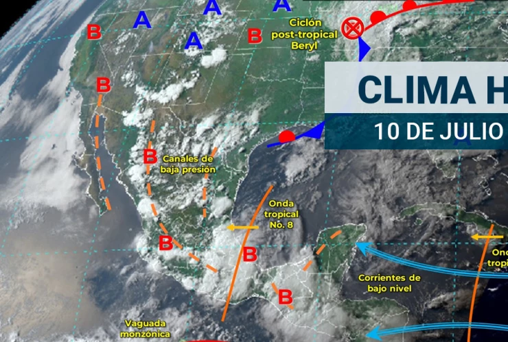 Clima en México hoy 10 de julio de 2024