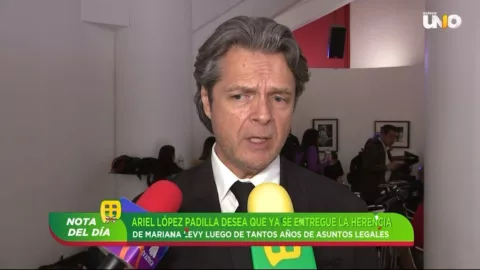 ariel-lopez-padilla-desea-ya-entreguen-herencia-mariana-levy