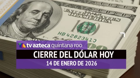 ¿Cómo cerrará el dólar HOY, 14 de enero de 2026? Este es el precio de las divisas al cierre de este miércoles