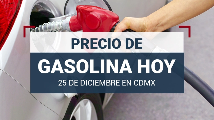 precio-de-gasolina-hoy-25-de-diciembre-2023-México