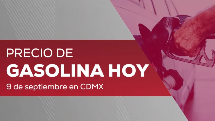 Precio de gasolina HOY 9 de septiembre 2026: Litro de Magna, Premium y Diésel