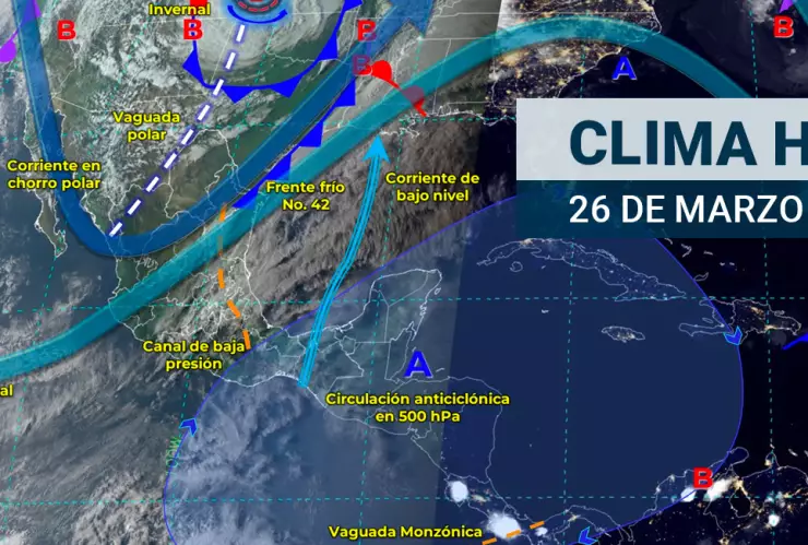 Clima en México hoy 26 de marzo de 2024