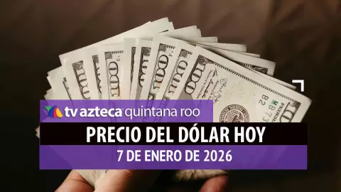 ¡Comienza a subir! Precio del dólar HOY 7 de enero de 2026 en México y Cancún