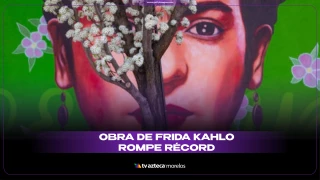 OBRA DE FRIDA KAHLO ROMPE RECORD