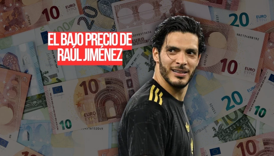 Raúl Jiménez ha sonado mucho pero, ¿realmente es valioso en el mercado? Este es su bajo precio en 2025