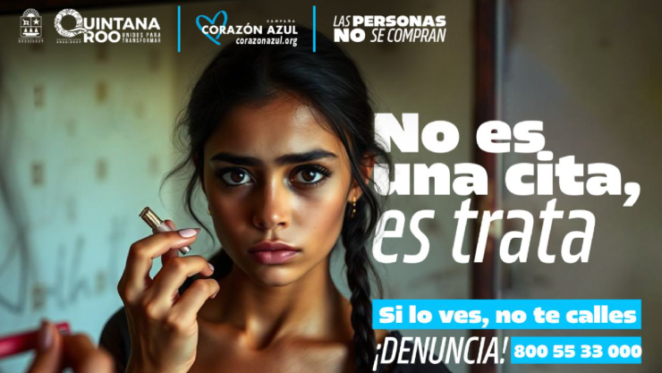 Lanzan en Quintana Roo, fuerte campaña contra la trata de personas; piden denunciar.jpg
