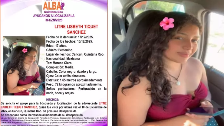¡Lleva 7 días sin ser localizada! Ella es Litne Lisbeth Tiquet Sánchez, joven de 17 años desaparecida en Cancún
