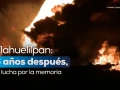 Tlahuelilpan: 6 años después