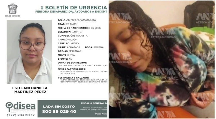 Estefani Daniela Martínez Pérez desapareció tras ir con supuesto novio.