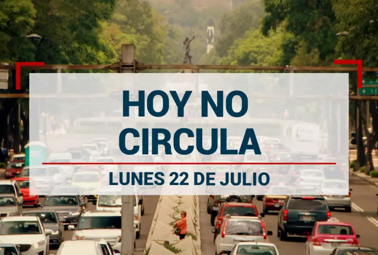 ¡Evita las multas! Estos autos descansan el lunes 22 de julio por el Hoy No Circula