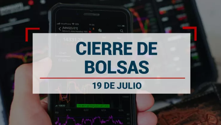 Cierre Financiero: Bolsa Mexicana, Wall Street, Dólar y Petróleo en el 19 de hjulio