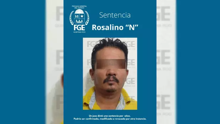 FGE Quintana Roo consigue sentencia a un hombre por el posible delito de feminicidio