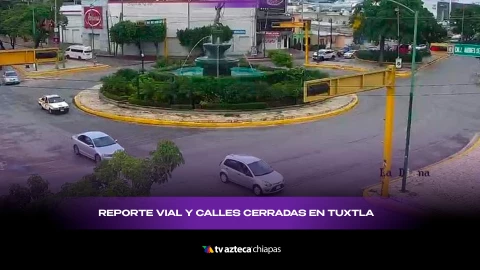 Calles cerradas Tuxtla Gutiérrez