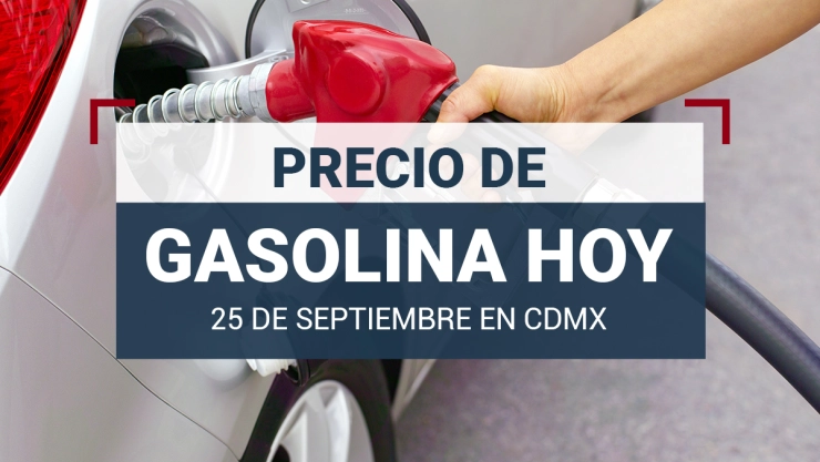 precio-de-gasolina-hoy-lunes-25-de-septiembre-2023-México-litro-de-gasolina