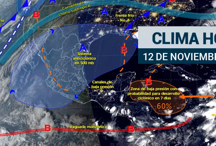Clima en México hoy 12 de noviembre de 2024