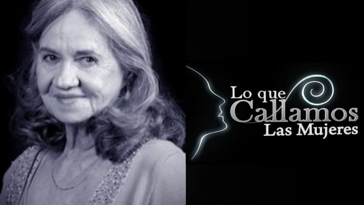 Muere querida actriz de “Lo que callamos las mujeres” a los 82 años de edad