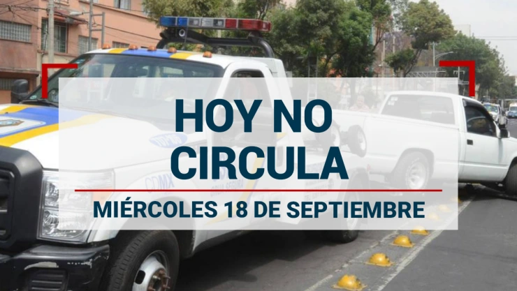 Hoy No Circula miércoles 18 de septiembre