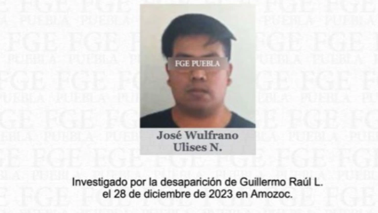 vinculan a proceso amigo de guillermo raúl lópez ulises desaparición amozoc