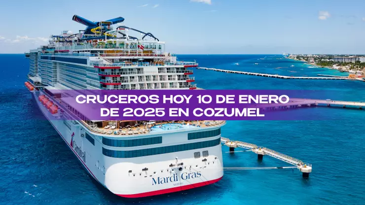 Cruceros en Cozumel_ Estos son los ‘hoteles flotantes’ que llegan HOY 10 de enero de 2026.webp