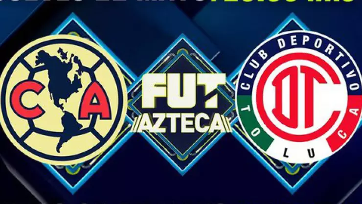 Azteca Deportes transmitirá la Final Toluca vs América Clausura 2025 Liga MX