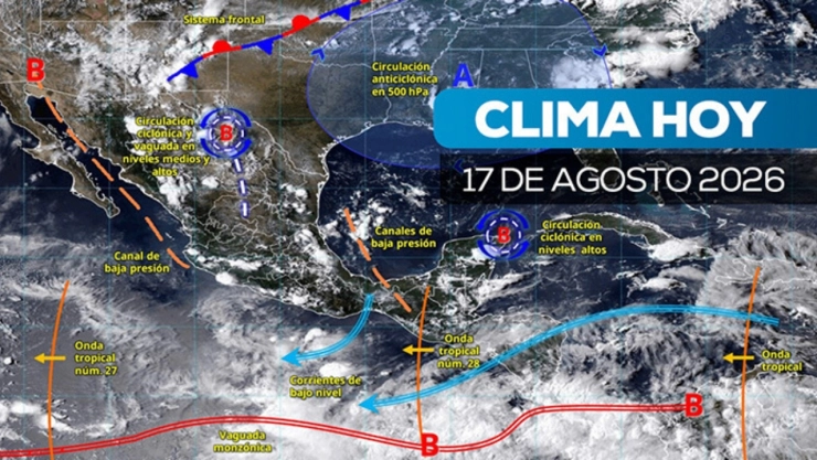 Clima en México lunes 17 de agosto