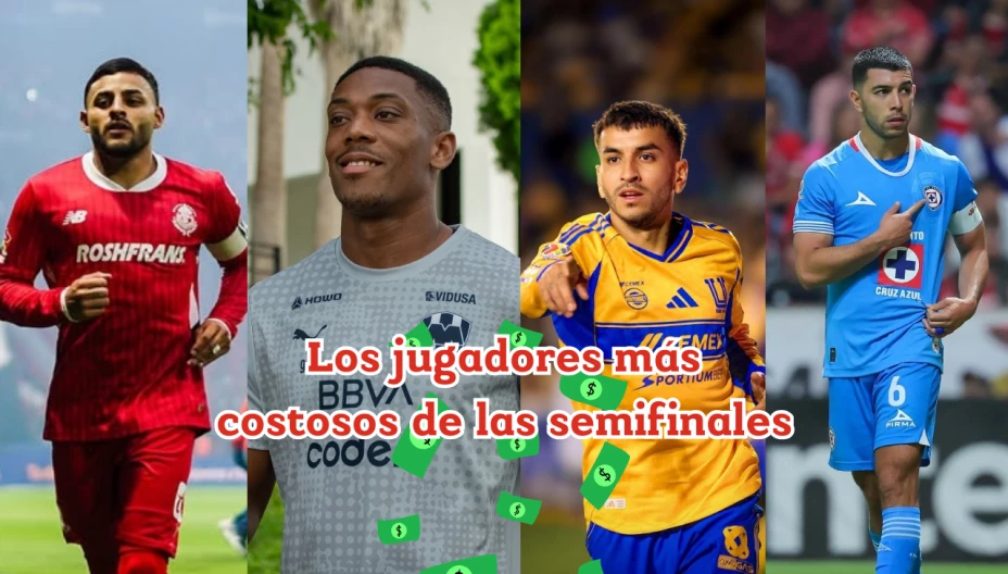 ¿Quién es el jugador más caro de las semifinales del Apertura 2025 de la Liga BBVA MX?