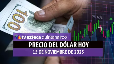 Precio del dólar HOY 15 de noviembre de 2025: ¿Cómo amaneció el tipo de cambio en México?