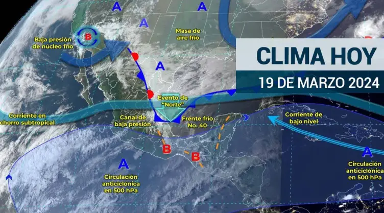 Clima en México hoy 19 de marzo de 2024