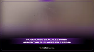 Posiciones sexuales para encontrar el placer juntos.jpg