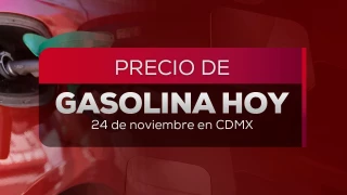 Precio gasolina Magna Premiun HOY 24 de noviembre llena tanque CDMX EDOMEX